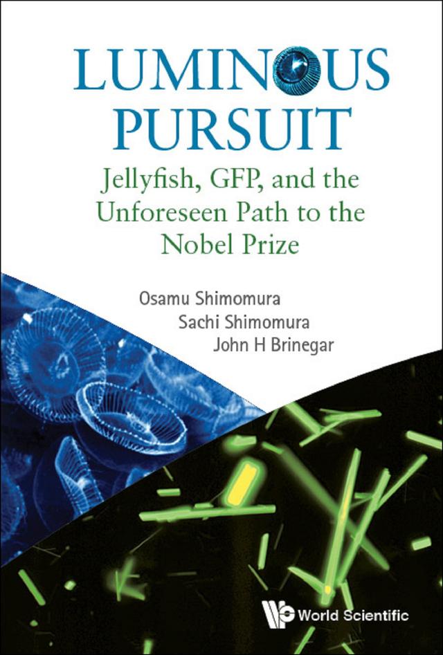 LUMINOUS PURSUIT by John H Brinegar, Osamu Shimomura, Sachi Shimomura