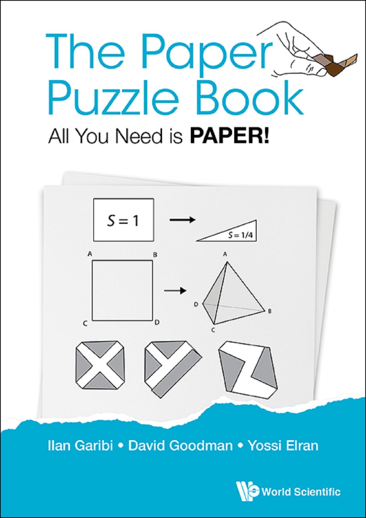 PAPER PUZZLE BOOK, THE: ALL YOU NEED IS PAPER!