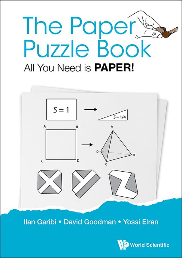 PAPER PUZZLE BOOK, THE: ALL YOU NEED IS PAPER! by David Hillel Goodman, Ilan Garibi, Yossi Elran