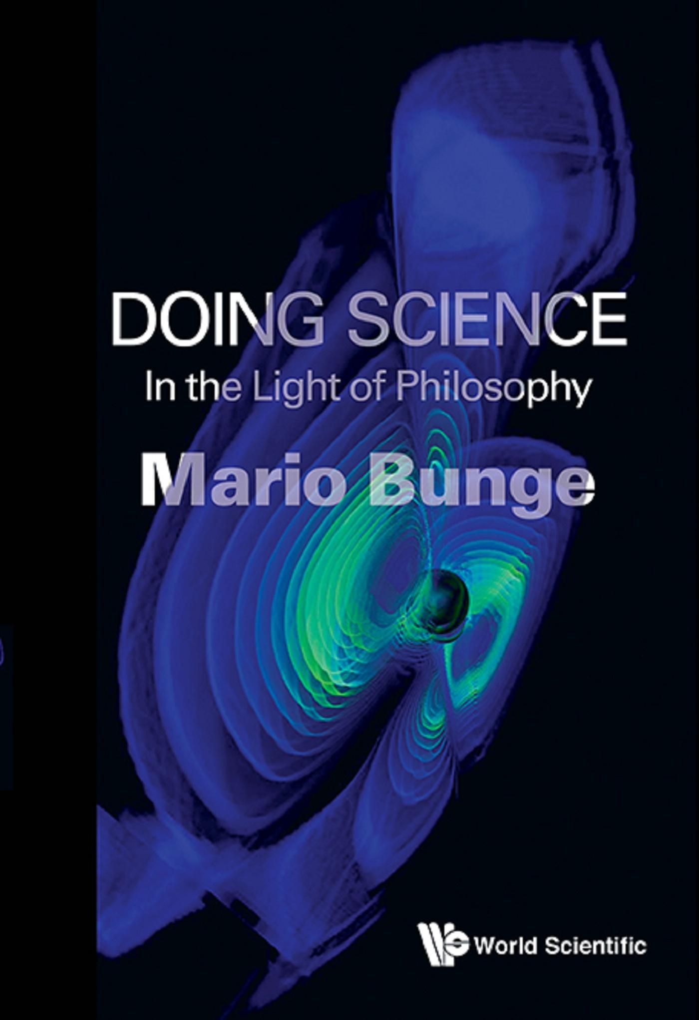 DOING SCIENCE: IN THE LIGHT OF PHILOSOPHY