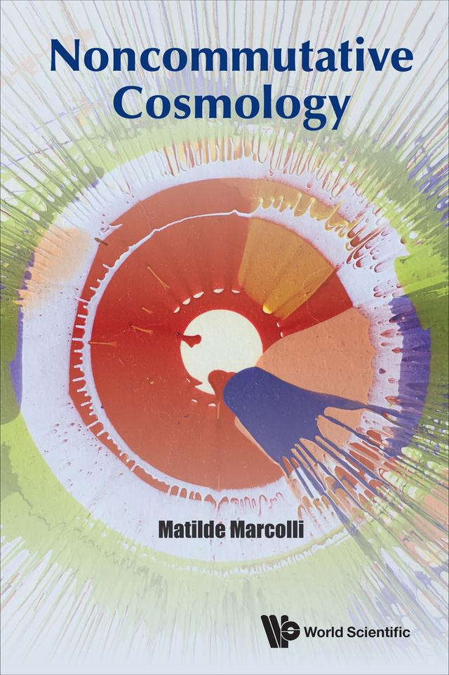NONCOMMUTATIVE COSMOLOGY by Matilde Marcolli