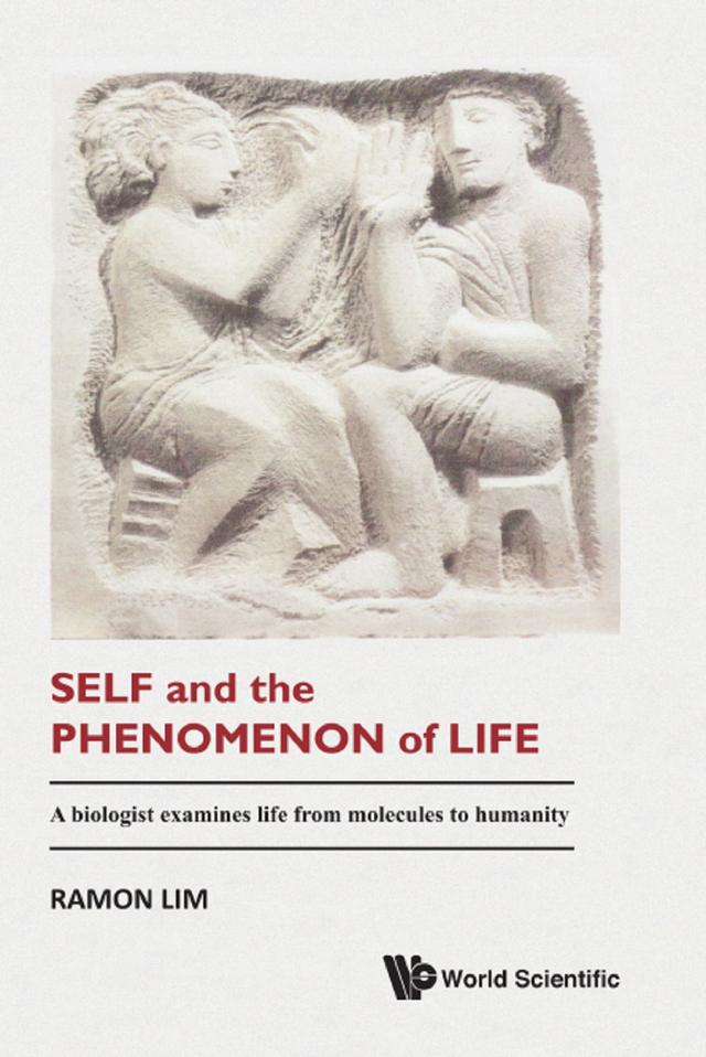 SELF AND THE PHENOMENON OF LIFE by Ramon Lim