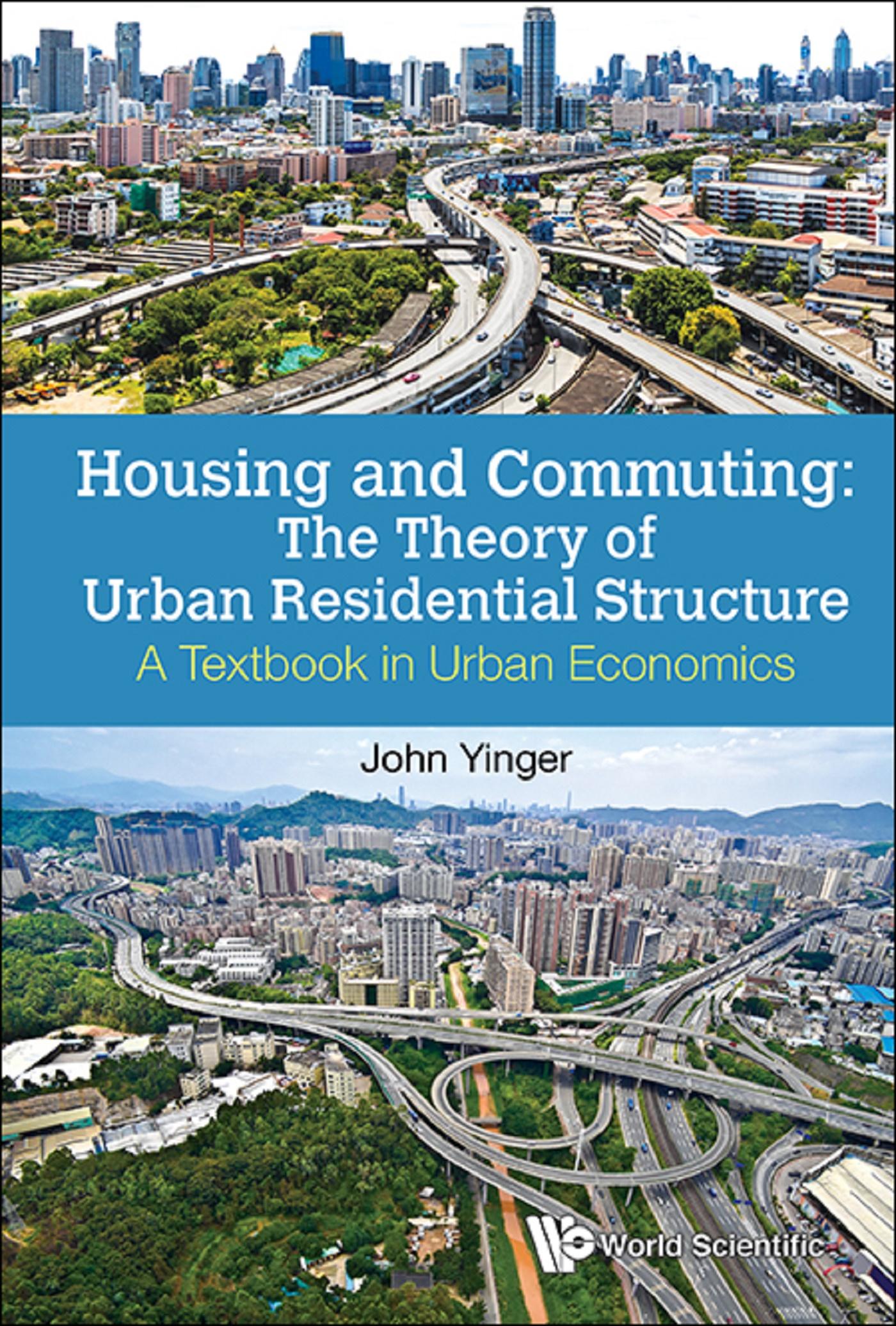 HOUSING AND COMMUTING: THEORY OF URBAN RESIDENTIAL STRUCTURE
