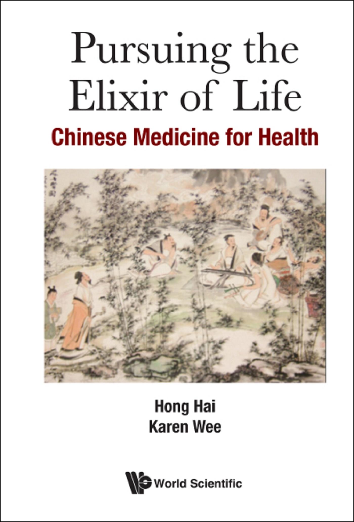 PURSUING THE ELIXIR OF LIFE: CHINESE MEDICINE FOR HEALTH