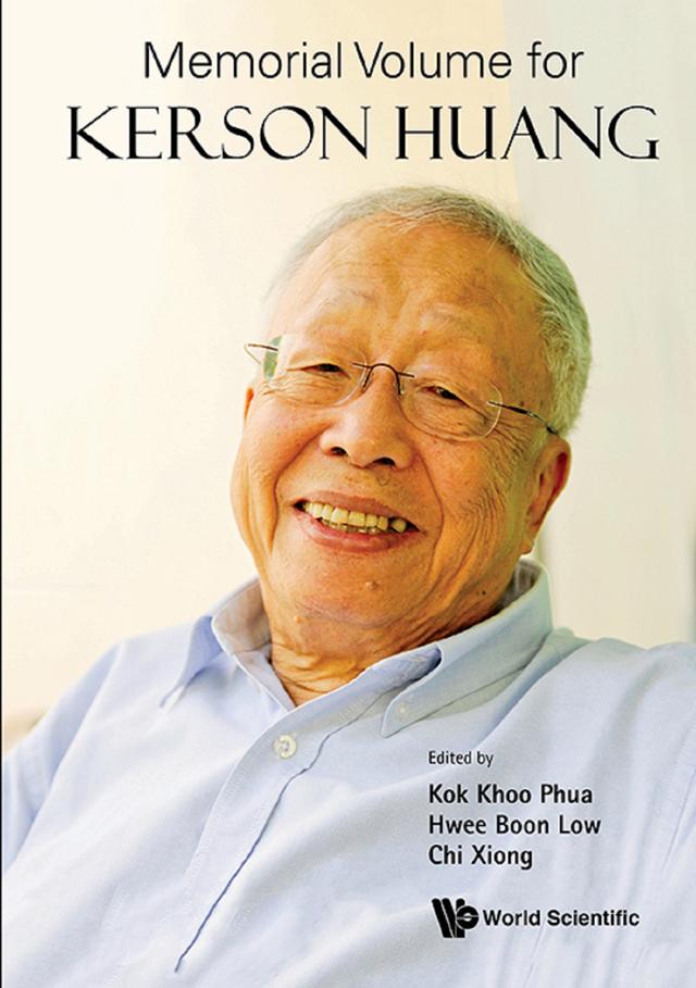 MEMORIAL VOLUME FOR KERSON HUANG by Chi Xiong, Hwee Boon Low, Kok Khoo Phua
