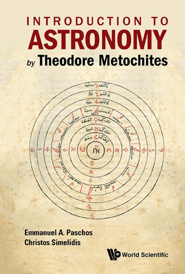 INTRODUCTION TO ASTRONOMY BY THEODORE METOCHITES by Christos Simelidis, Emmanuel Paschos