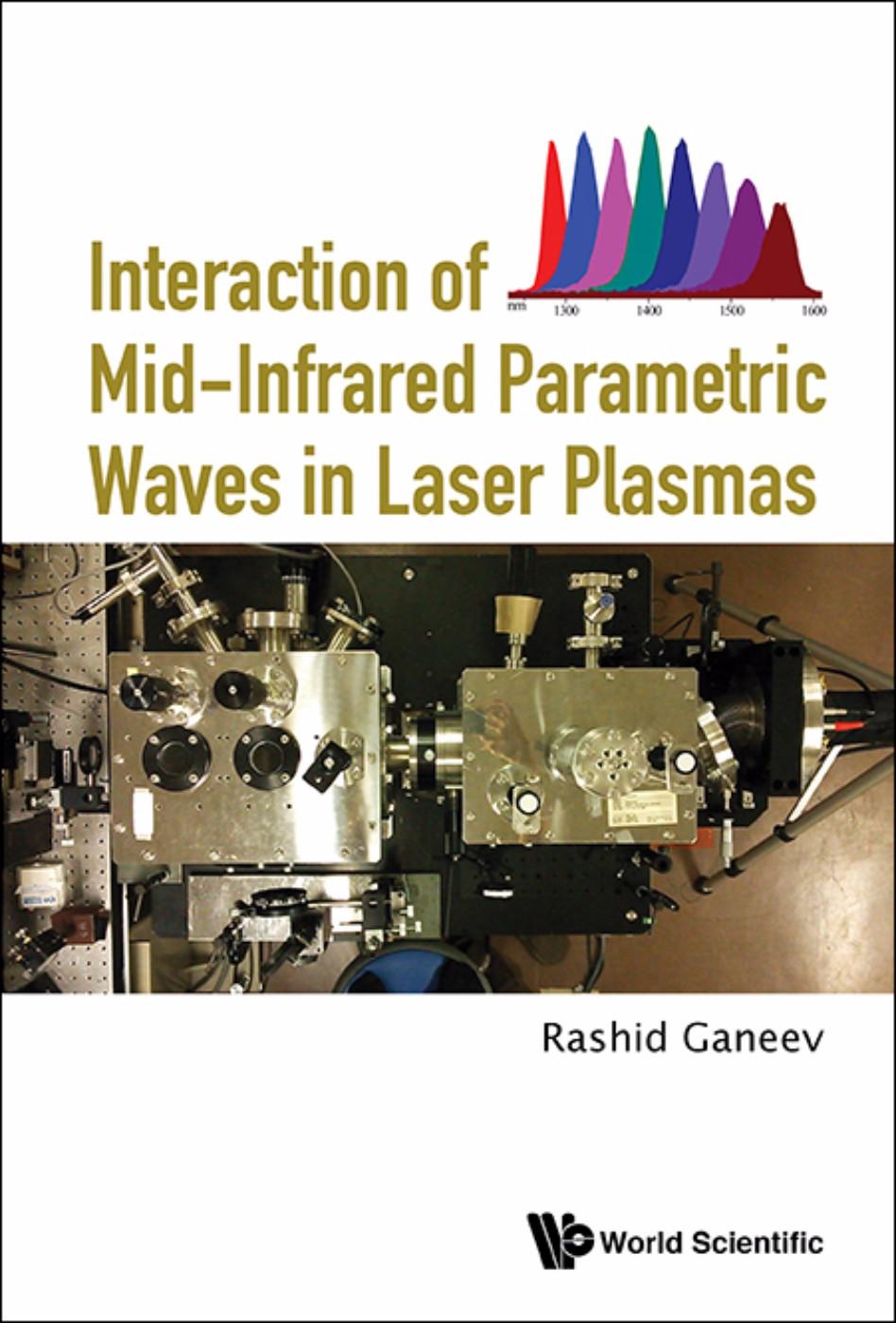 INTERACT OF MID-INFRARED PARAMETRIC WAVES IN LASER PLASMAS