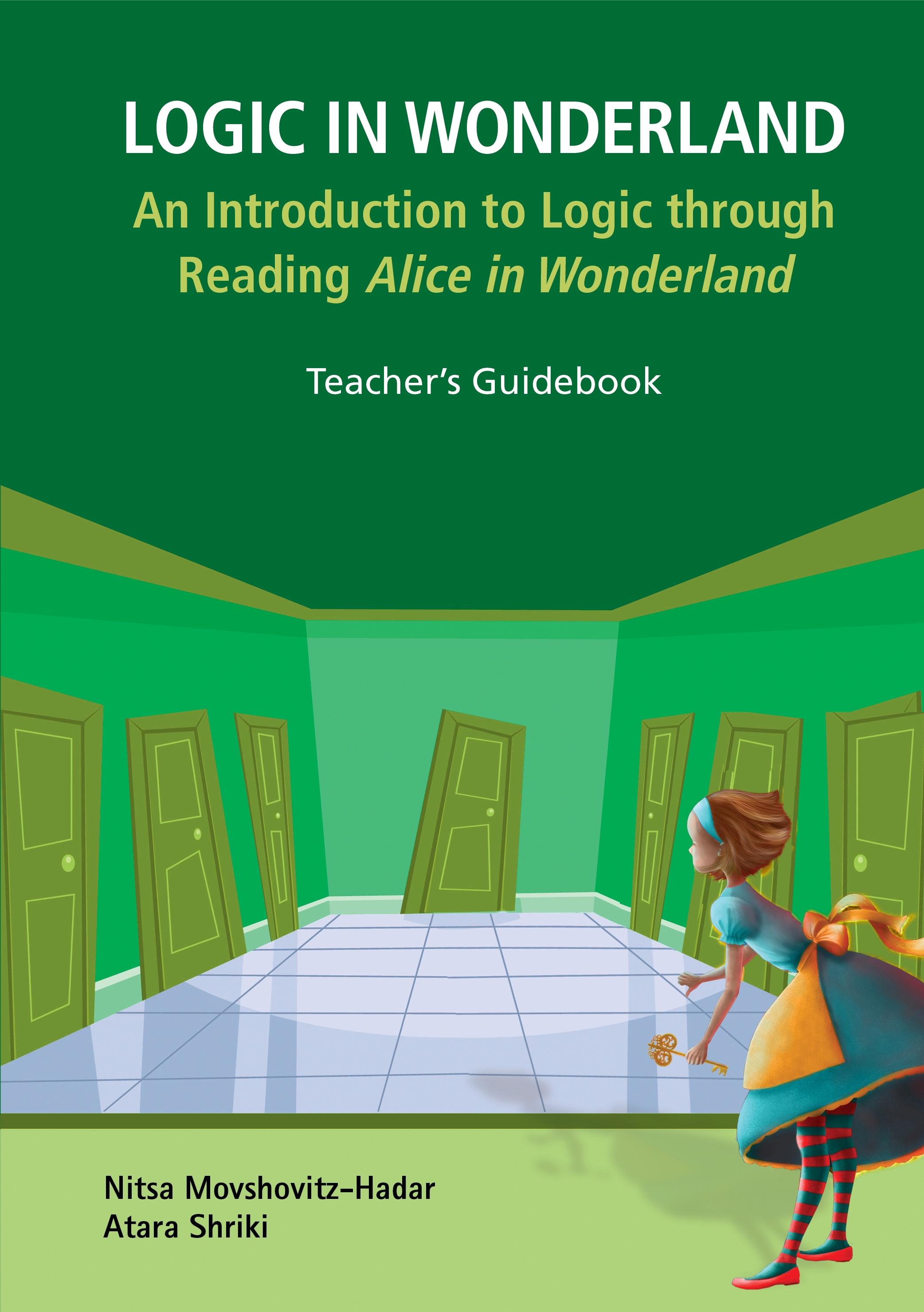 LOGIC IN WONDERLAND (TEACHER'S GUIDEBOOK)