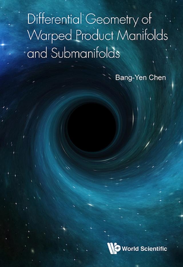 DIFFERENTIAL GEOMETRY WARPED PRODUCT MANIFOLD & SUBMANIFOLD by Bang-yen Chen