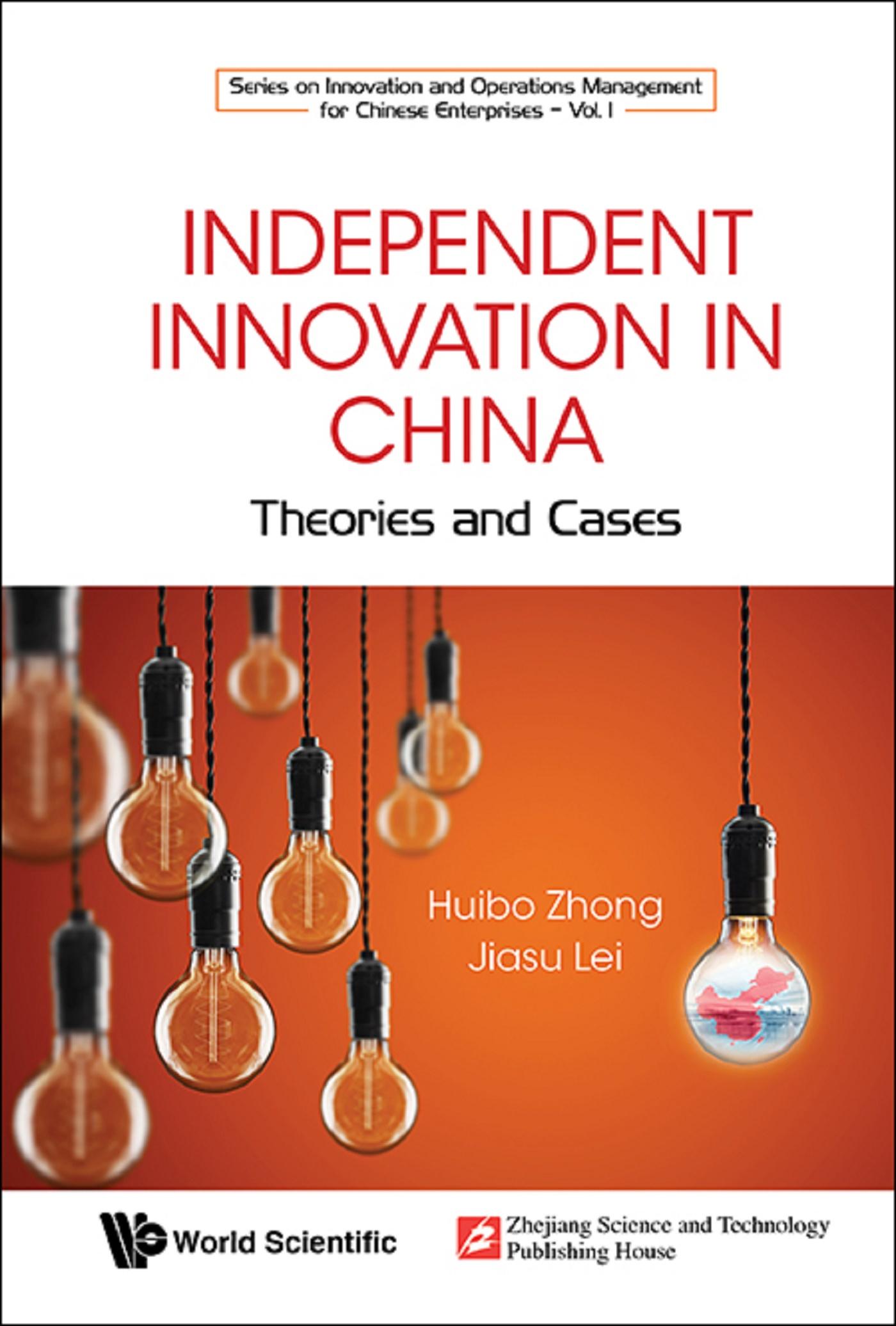 INDEPENDENT INNOVATION IN CHINA: THEORY AND CASES