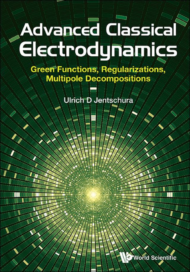 ADVANCED CLASSICAL ELECTRODYNAMICS by Ulrich D Jentschura