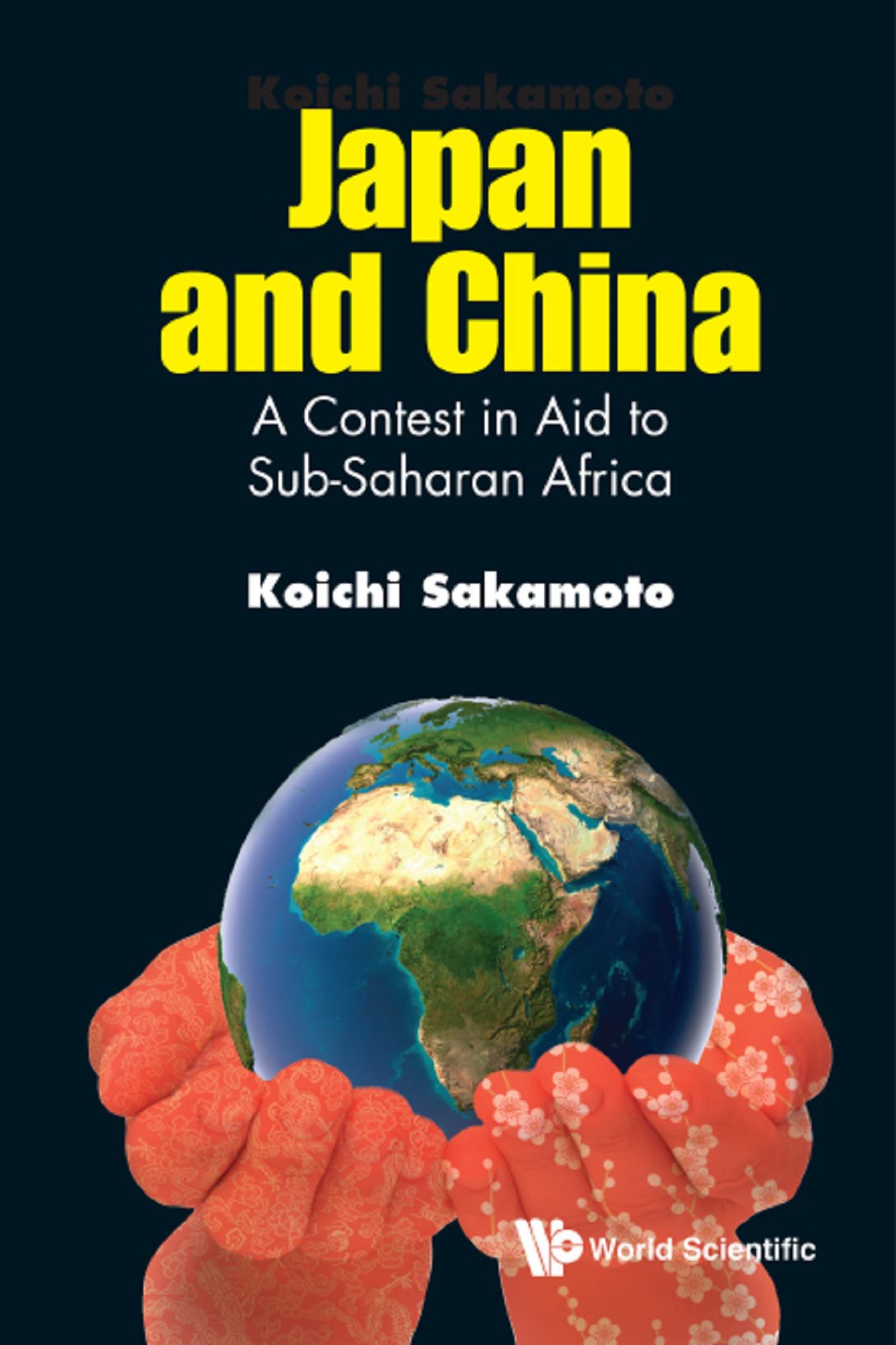 JAPAN AND CHINA: A CONTEST IN AID TO SUB-SAHARAN AFRICA