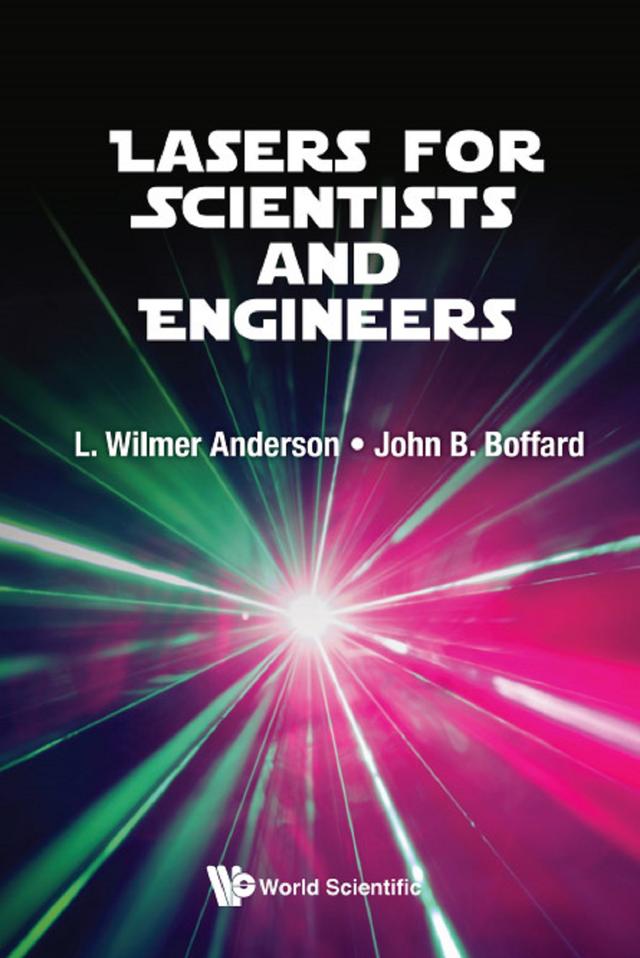 LASERS FOR SCIENTISTS AND ENGINEERS by John B Boffard, L Wilmer Anderson