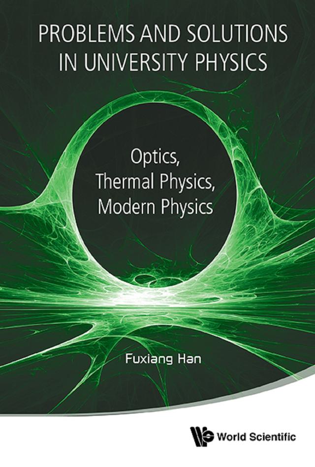 PROBLEMS & SOLUTIONS IN UNIVERSITY PHYSICS by Fuxiang Han
