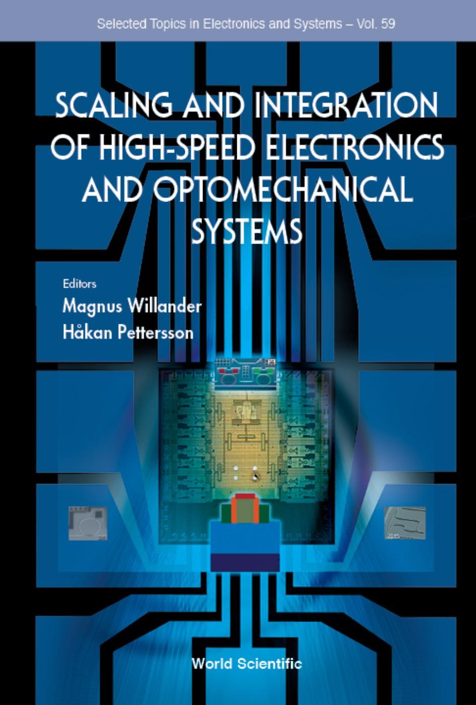 SCALING & INTEGRATION OF HIGH-SPEED ELECTRON & OPTOMECHAN