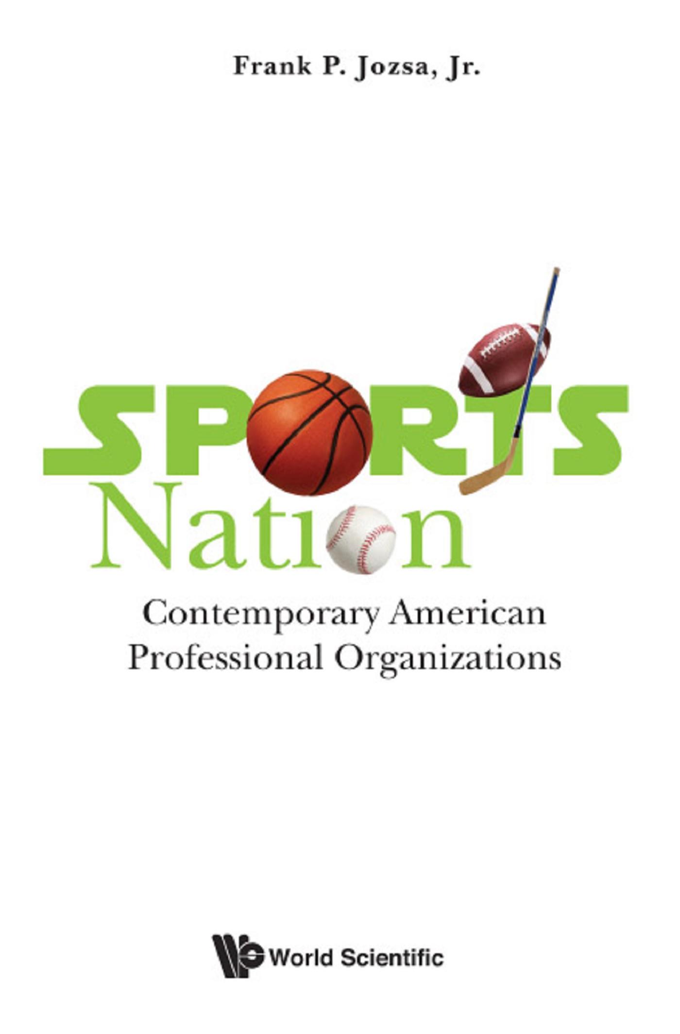 SPORTS NATION: CONTEMPORARY AMERICAN PROFESSION ORGANIZATION