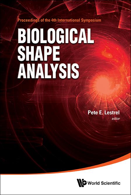 BIOLOGICAL SHAPE ANALYSIS (ISBSA) by Lestrel Pete E