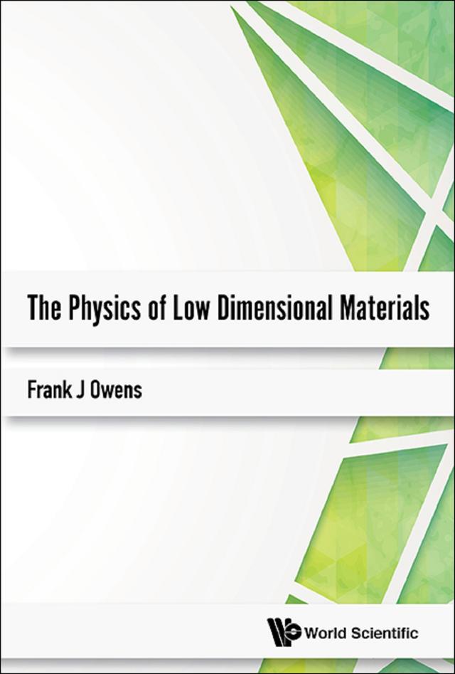 PHYSICS OF LOW DIMENSIONAL MATERIALS, THE by Frank J Owens