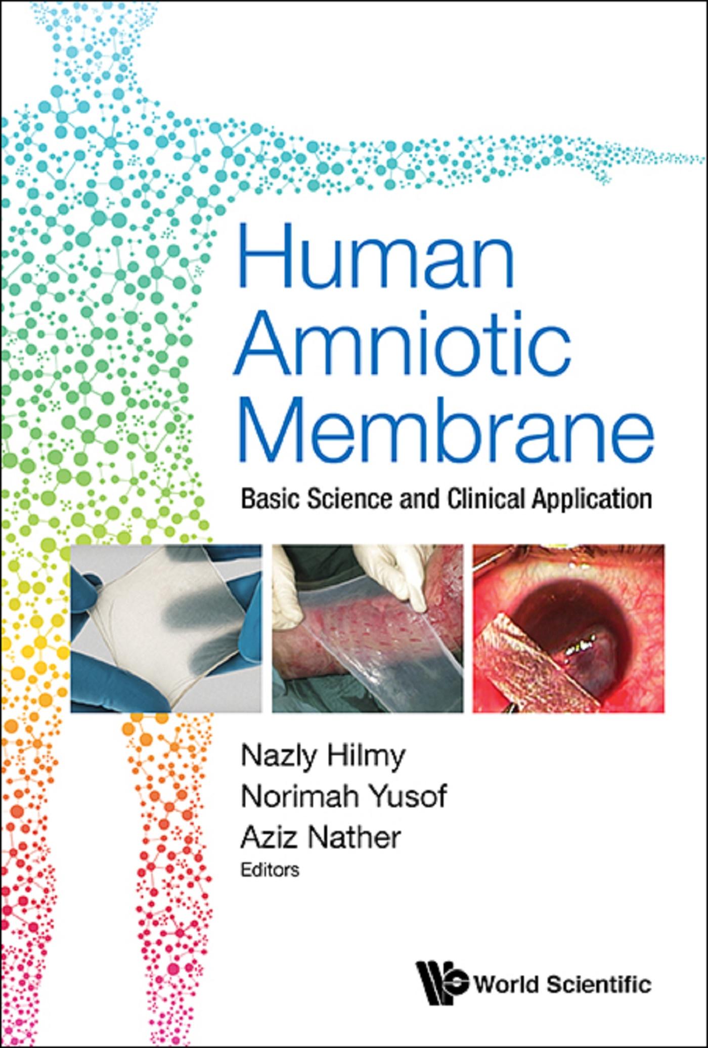 HUMAN AMNIOTIC MEMBRANE: BASIC SCIENCE & CLINICAL APPLICATIO