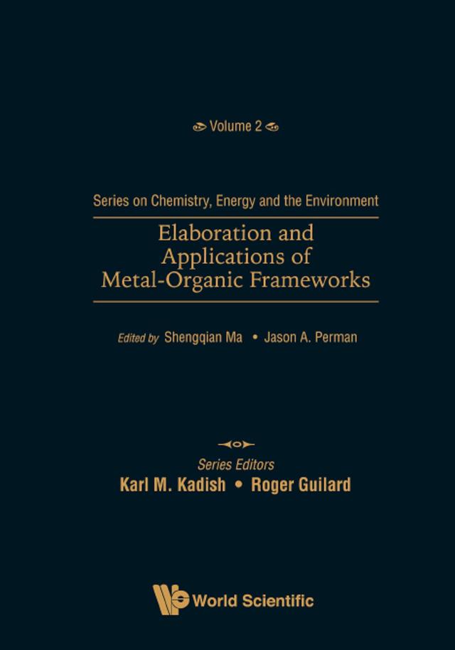 ELABORATION AND APPLICATIONS OF METAL-ORGANIC FRAMEWORKS by Jason A Perman, Shengqian Ma
