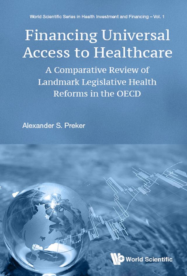 FINANCING UNIVERSAL ACCESS TO HEALTHCARE by Alexander S Preker