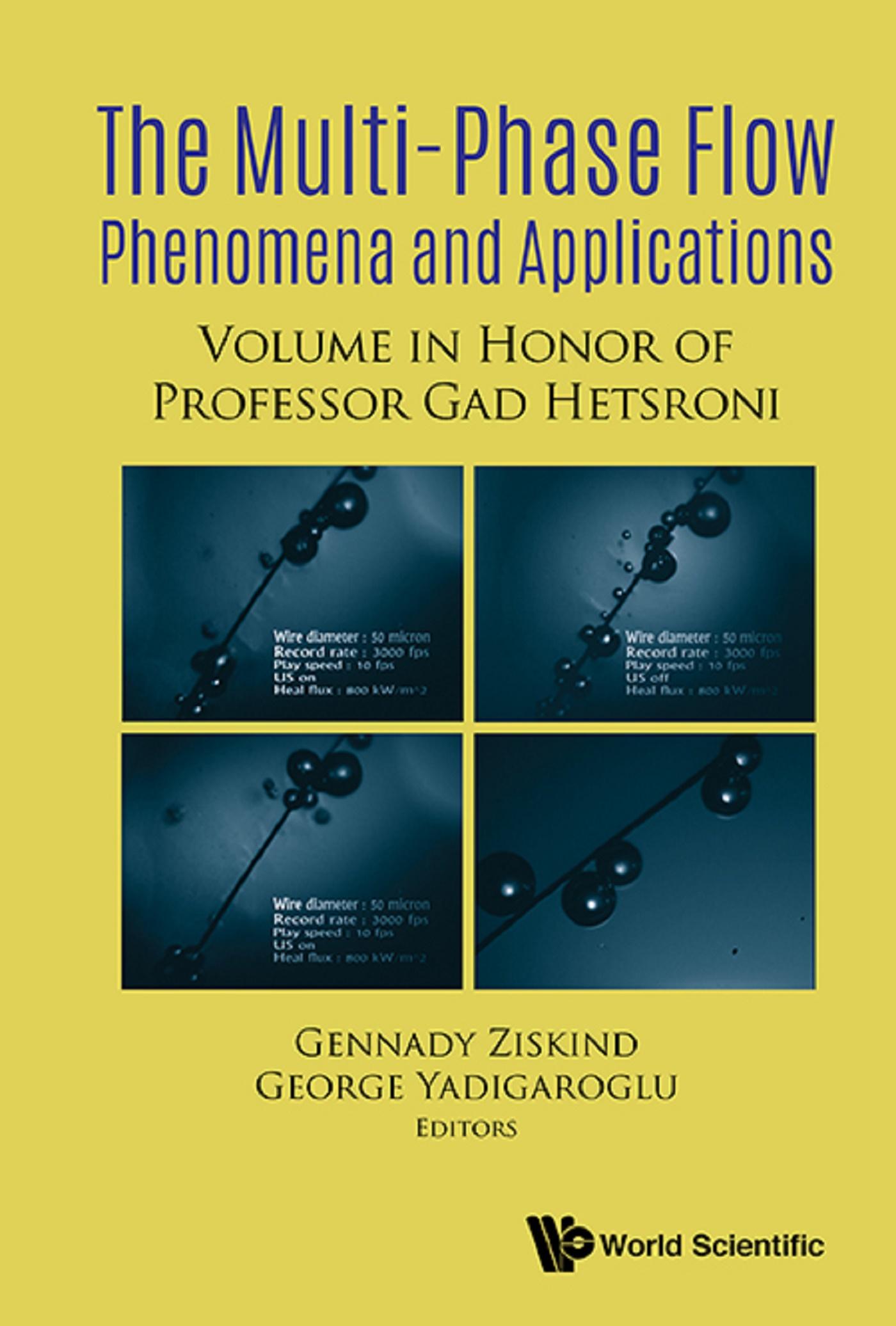 MULTI-PHASE FLOW PHENOMENA AND APPLICATIONS
