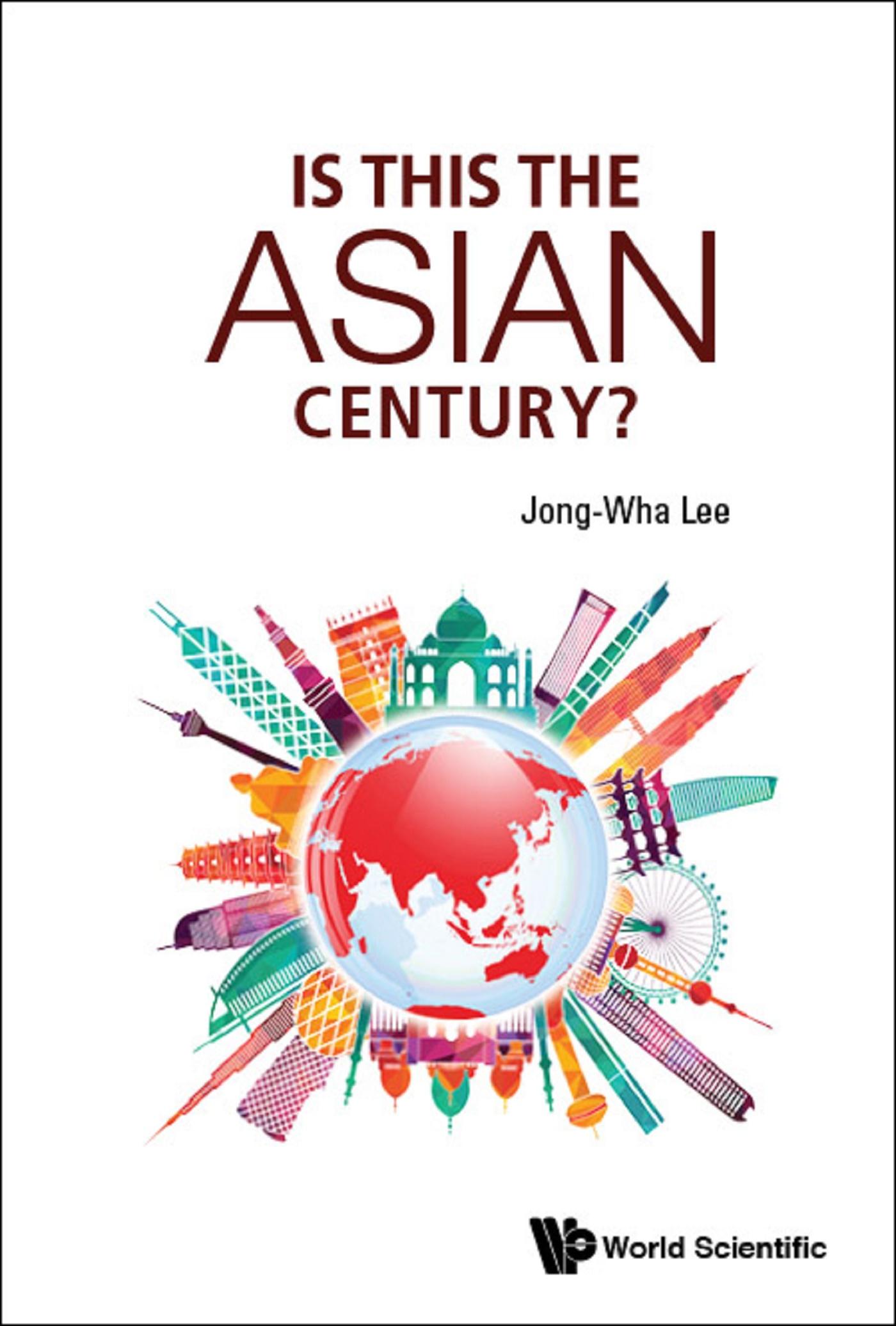 IS THIS THE ASIAN CENTURY?