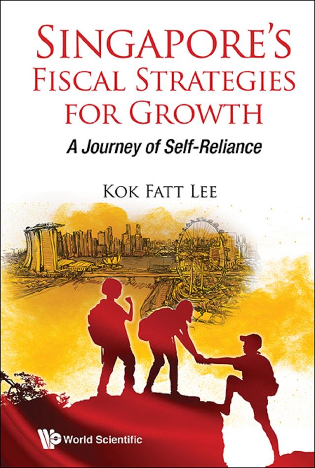 SINGAPORE'S FISCAL STRATEGIES FOR GROWTH by Kok Fatt Lee