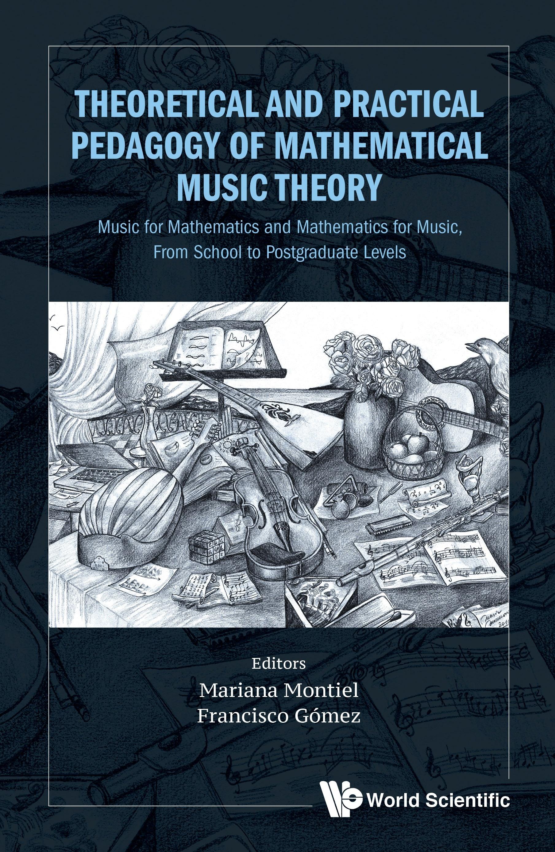 THEORETICAL & PRACTICAL PEDAGOGY MATHEMATICAL MUSIC THEORY