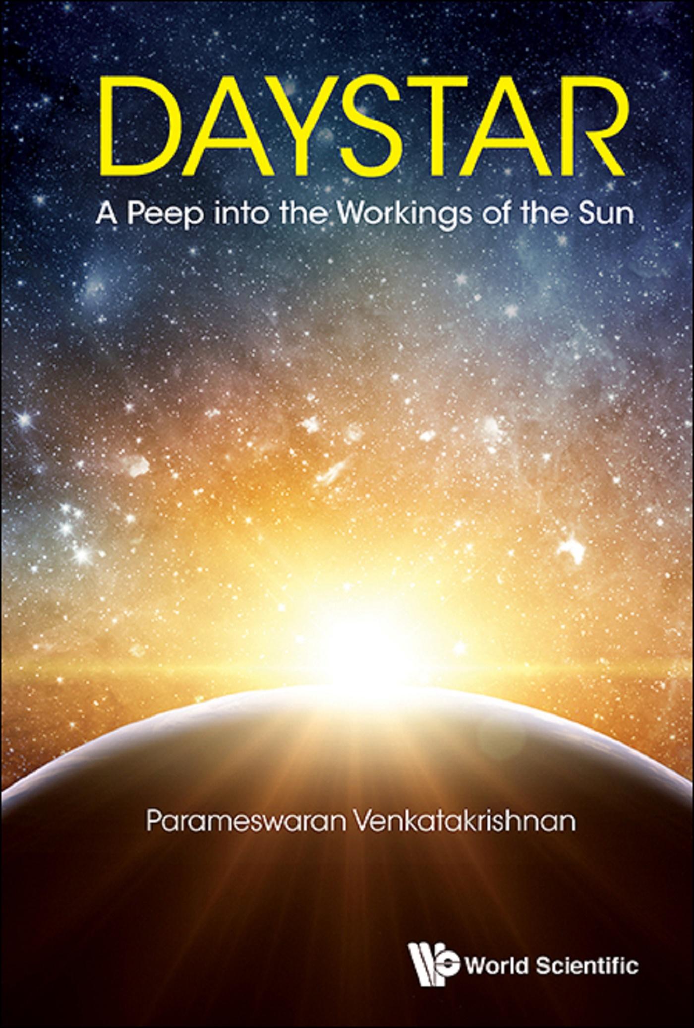DAYSTAR: A PEEP INTO THE WORKINGS OF THE SUN
