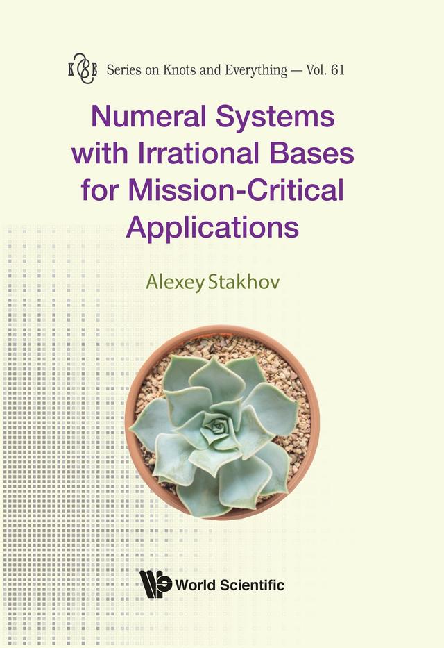 NUMERAL SYSTEM IRRATIONAL BASES MISSION-CRITICAL APPLICATION by Alexey Stakhov