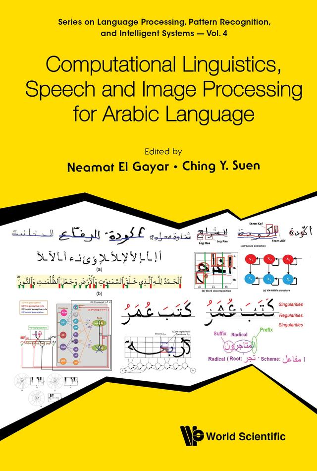 COMPUTATION LINGUISTICS, SPEECH AND IMAGE PROCESS ARABIC by Ching Yee Suen, Neamat El Gayar