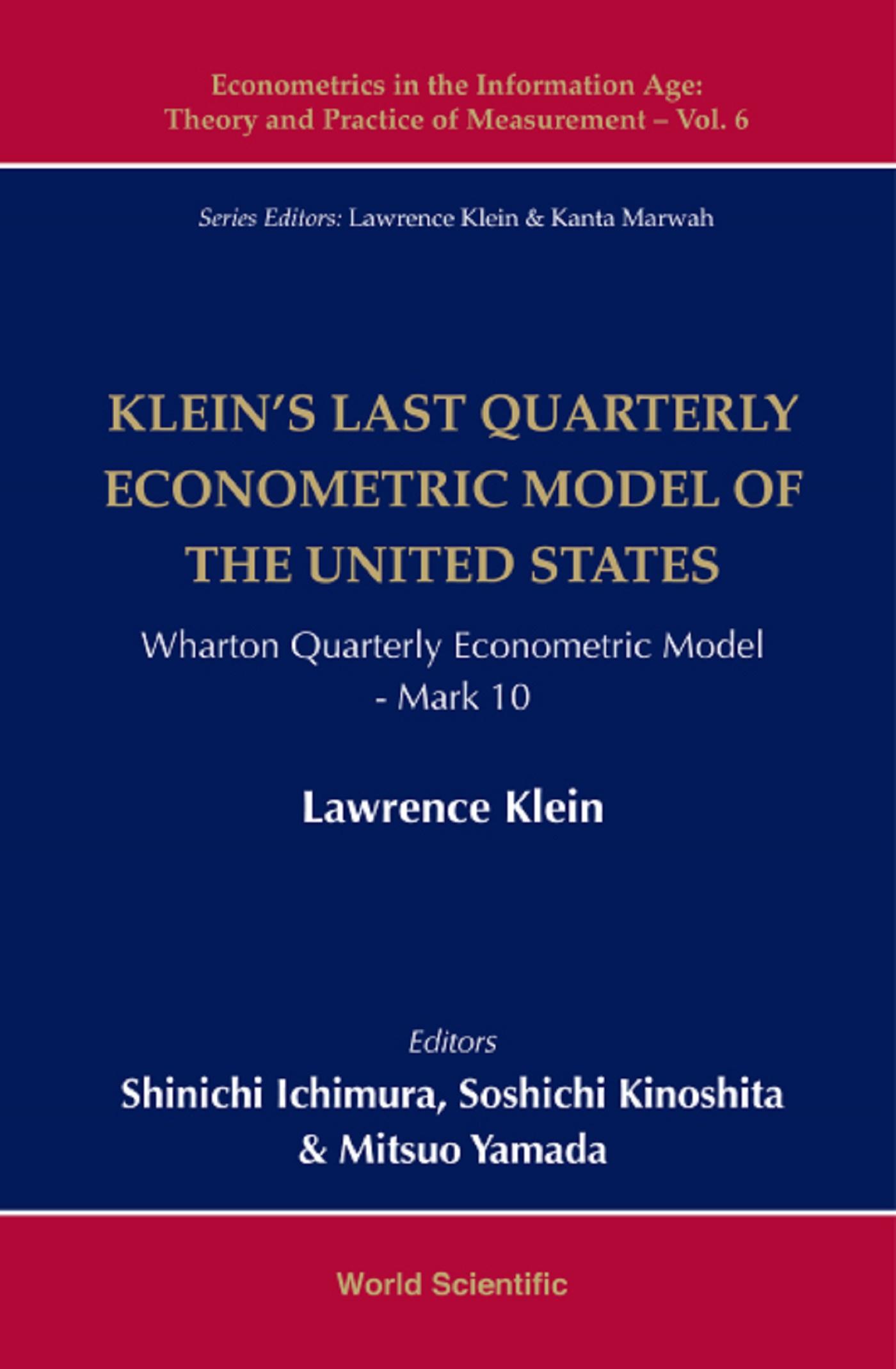 KLEIN'S LAST QUARTERLY ECONOMETRIC MODEL OF THE US