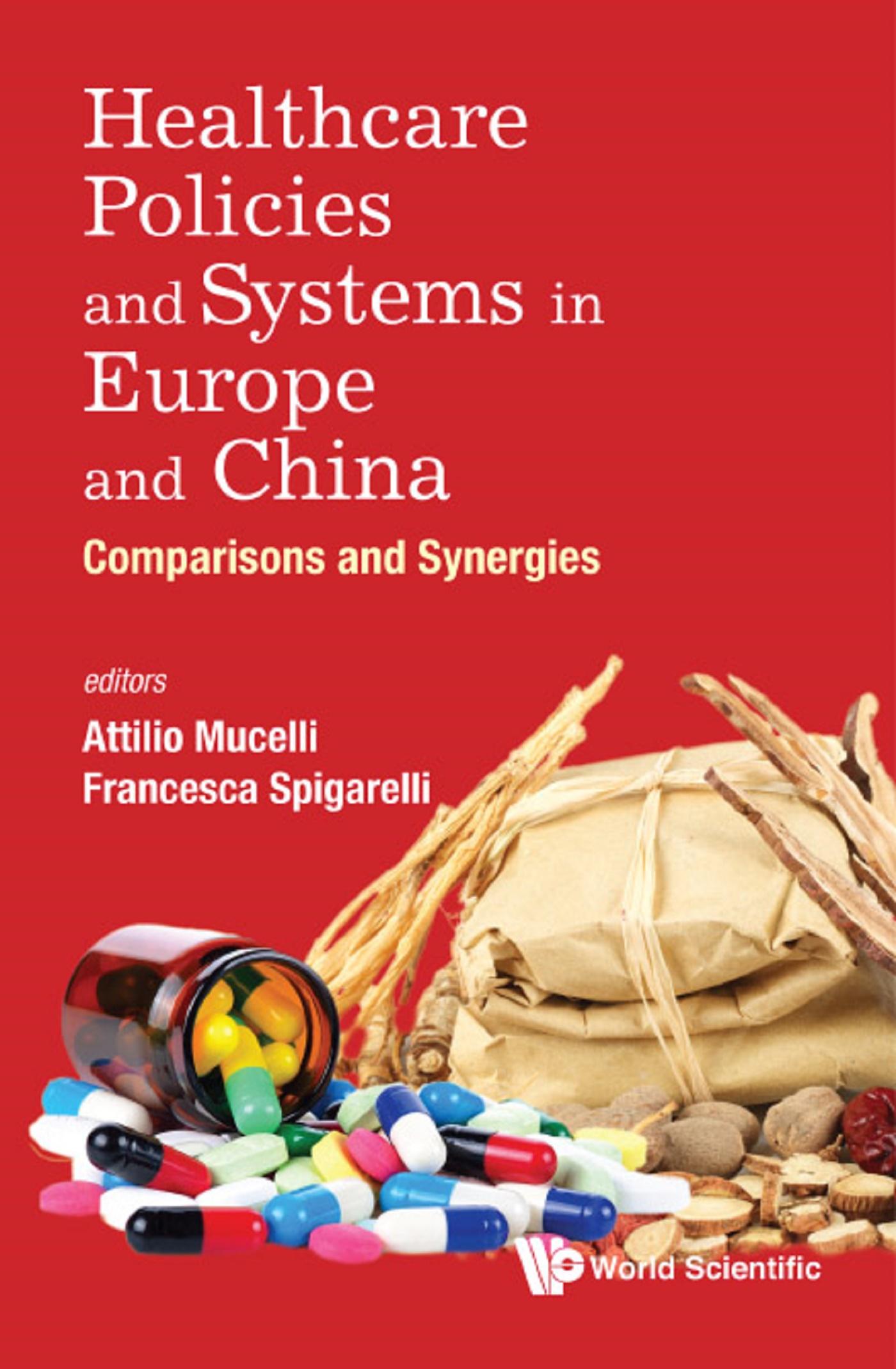 HEALTHCARE POLICIES AND SYSTEMS IN EUROPE AND CHINA