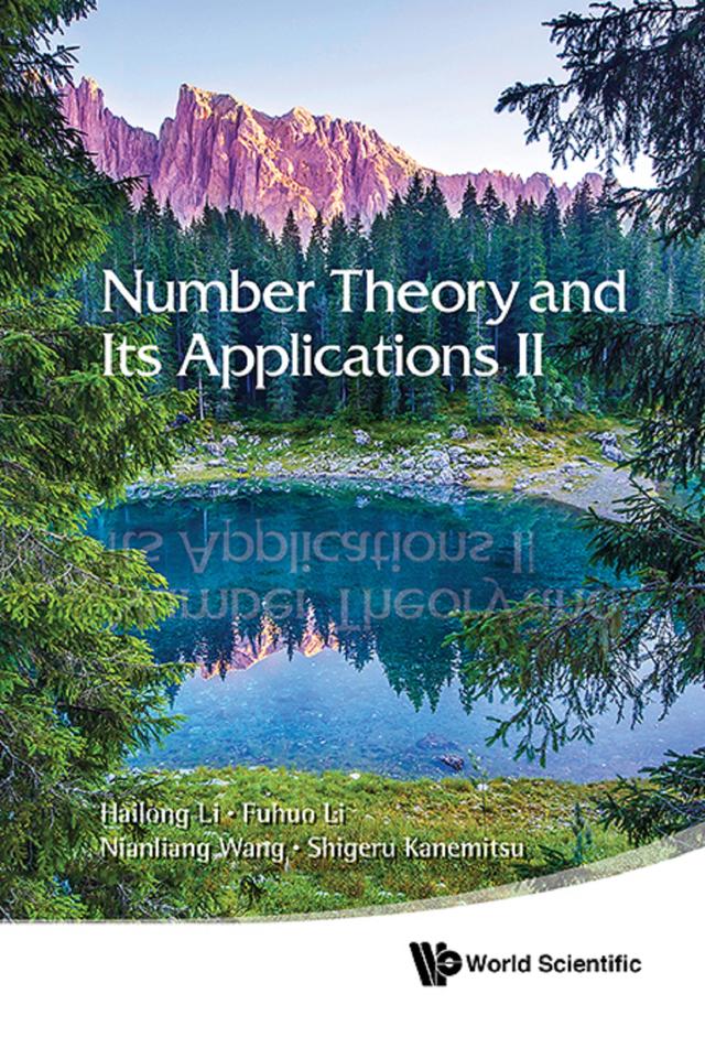 NUMBER THEORY AND ITS APPLICATIONS II by Fuhuo Li, Hailong Li, Nianliang Wang, Shigeru Kanemitsu