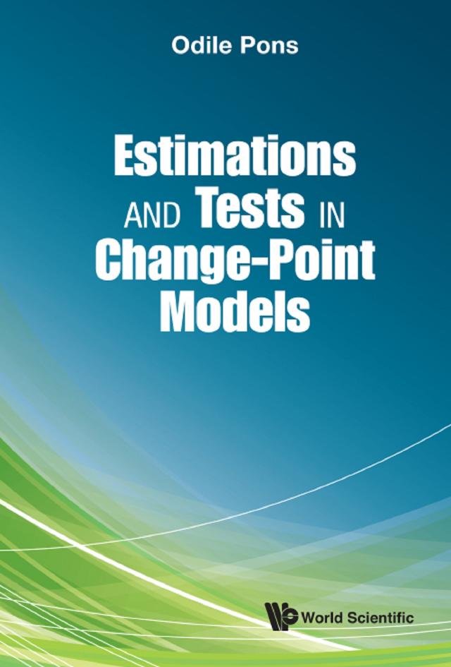 ESTIMATIONS AND TESTS IN CHANGE-POINT MODELS by Odile Pons