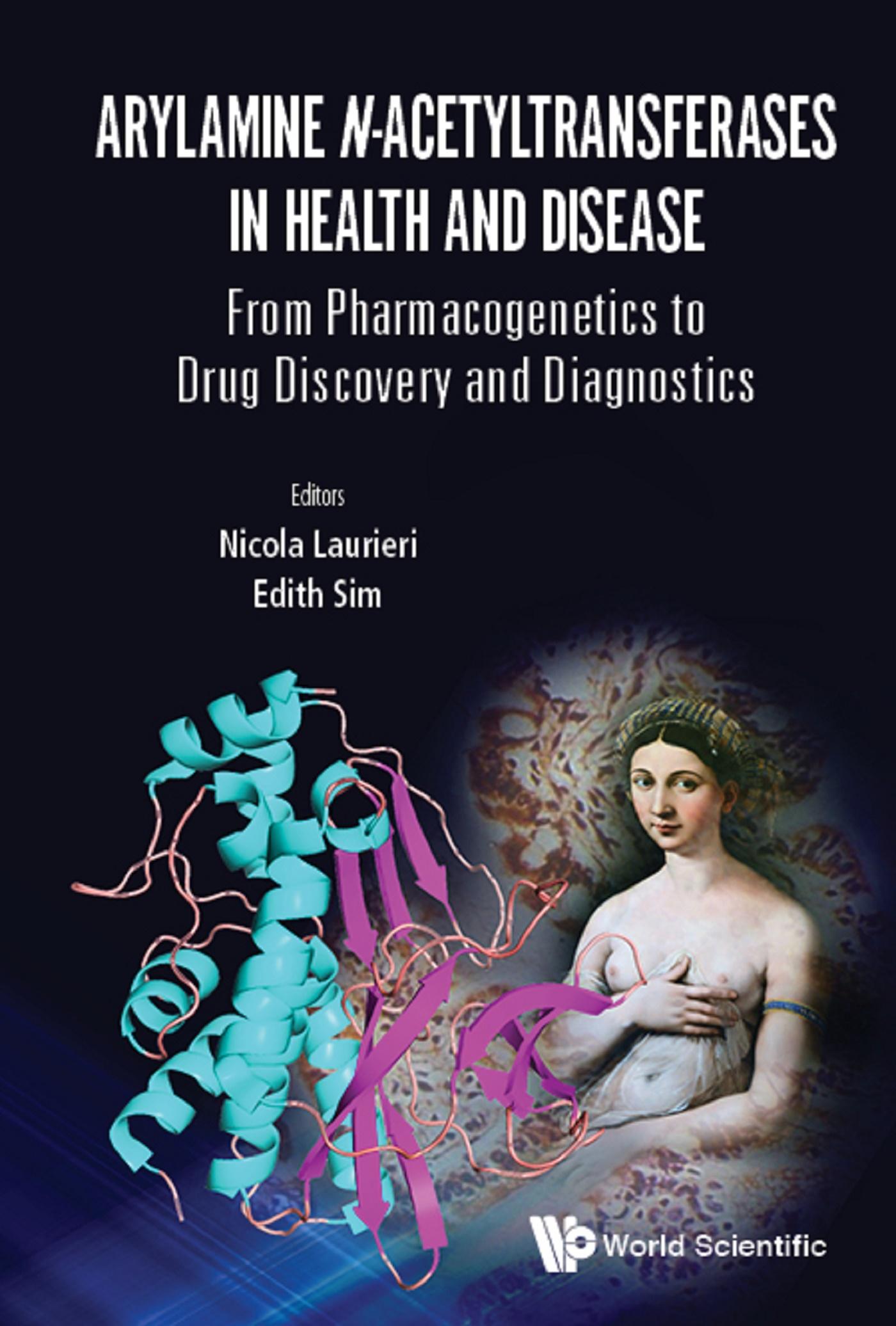 ARYLAMINE N-ACETYLTRANSFERASES IN HEALTH AND DISEASE