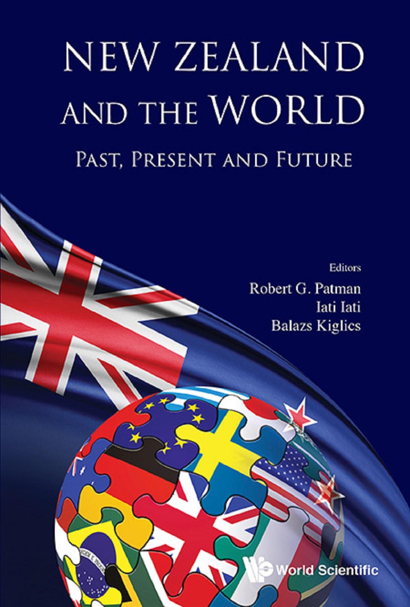 NEW ZEALAND AND THE WORLD: PAST, PRESENT AND FUTURE