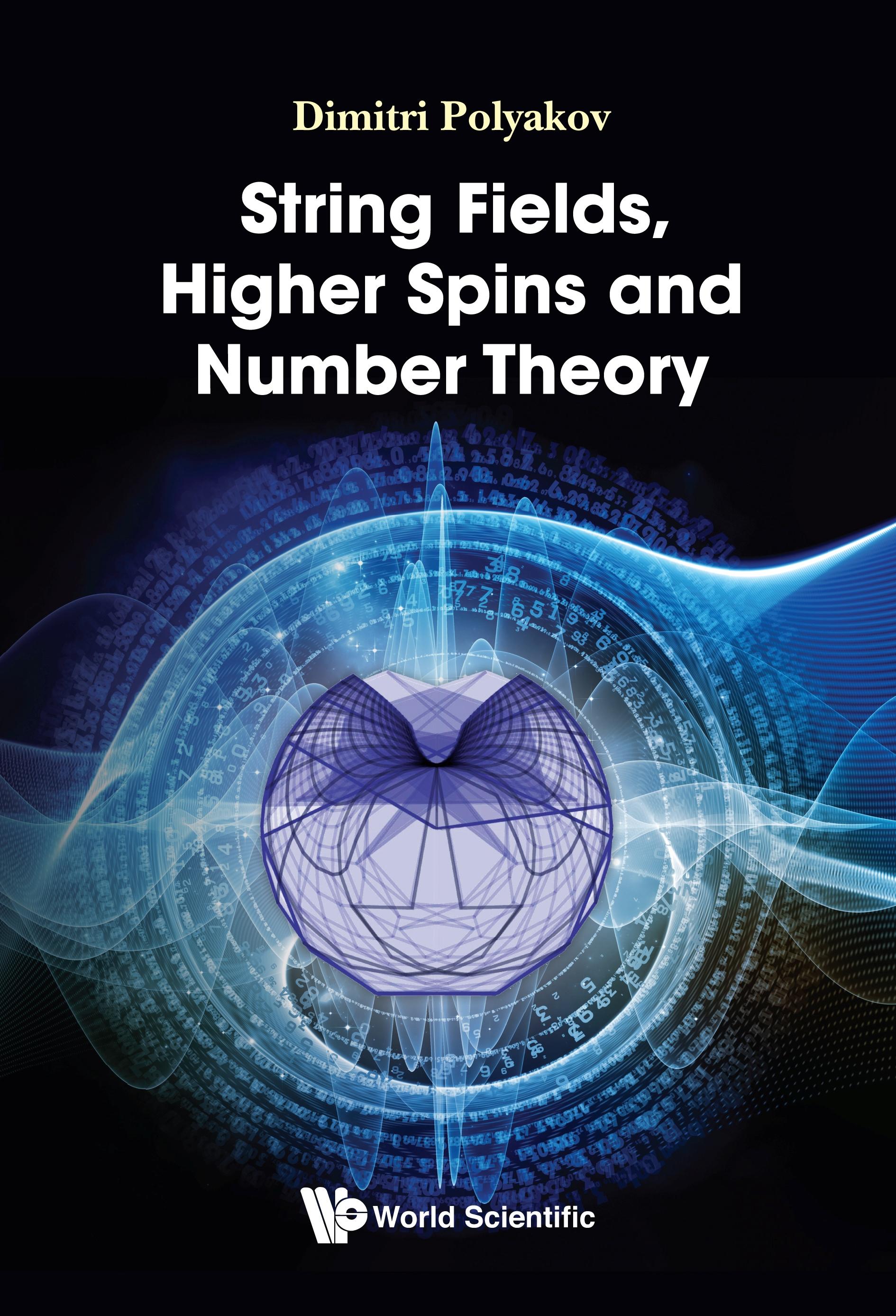 STRING FIELDS, HIGHER SPINS AND NUMBER THEORY