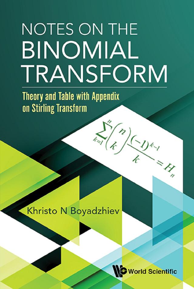 NOTES ON THE BINOMIAL TRANSFORM by Khristo N Boyadzhiev
