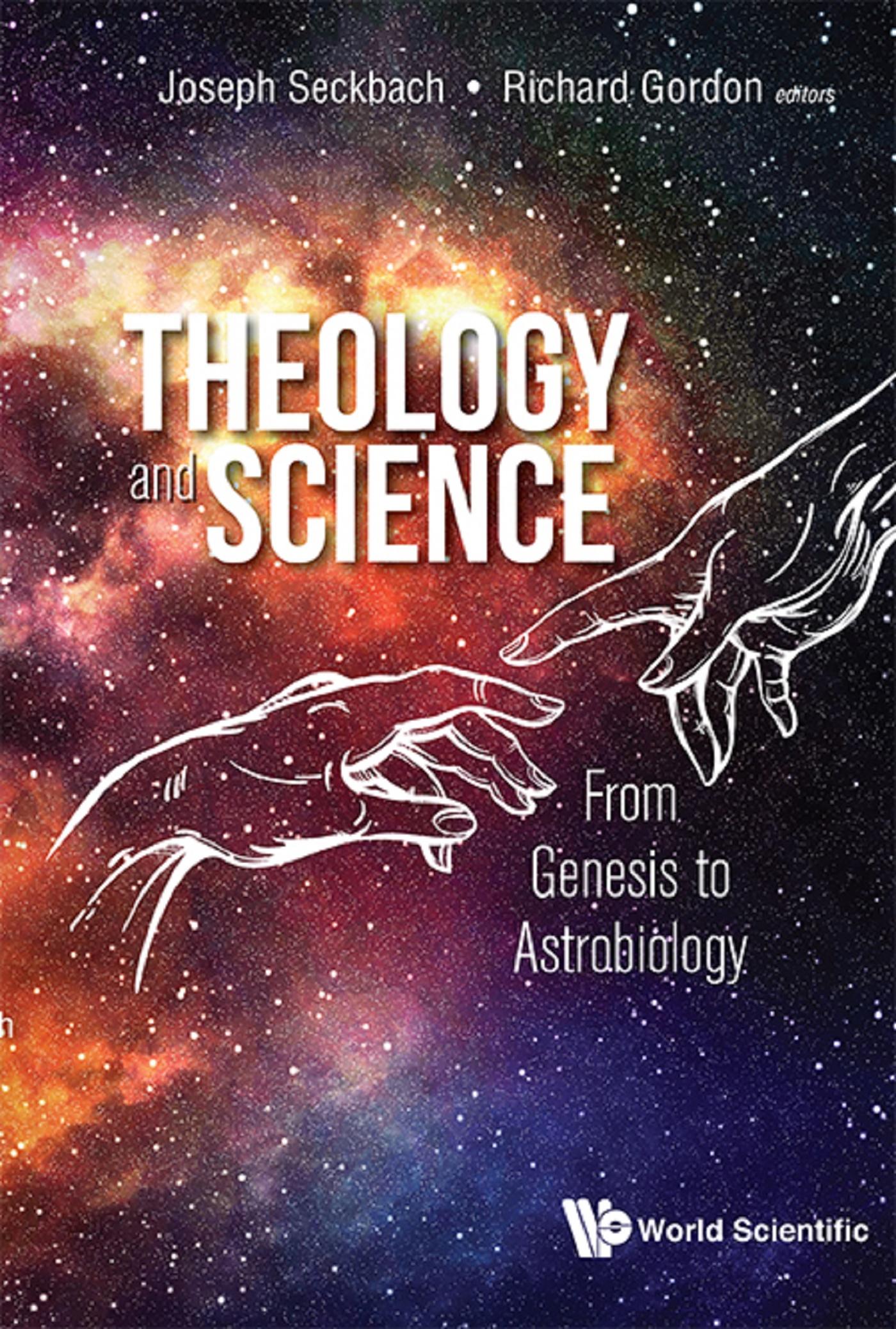 THEOLOGY AND SCIENCE: FROM GENESIS TO ASTROBIOLOGY
