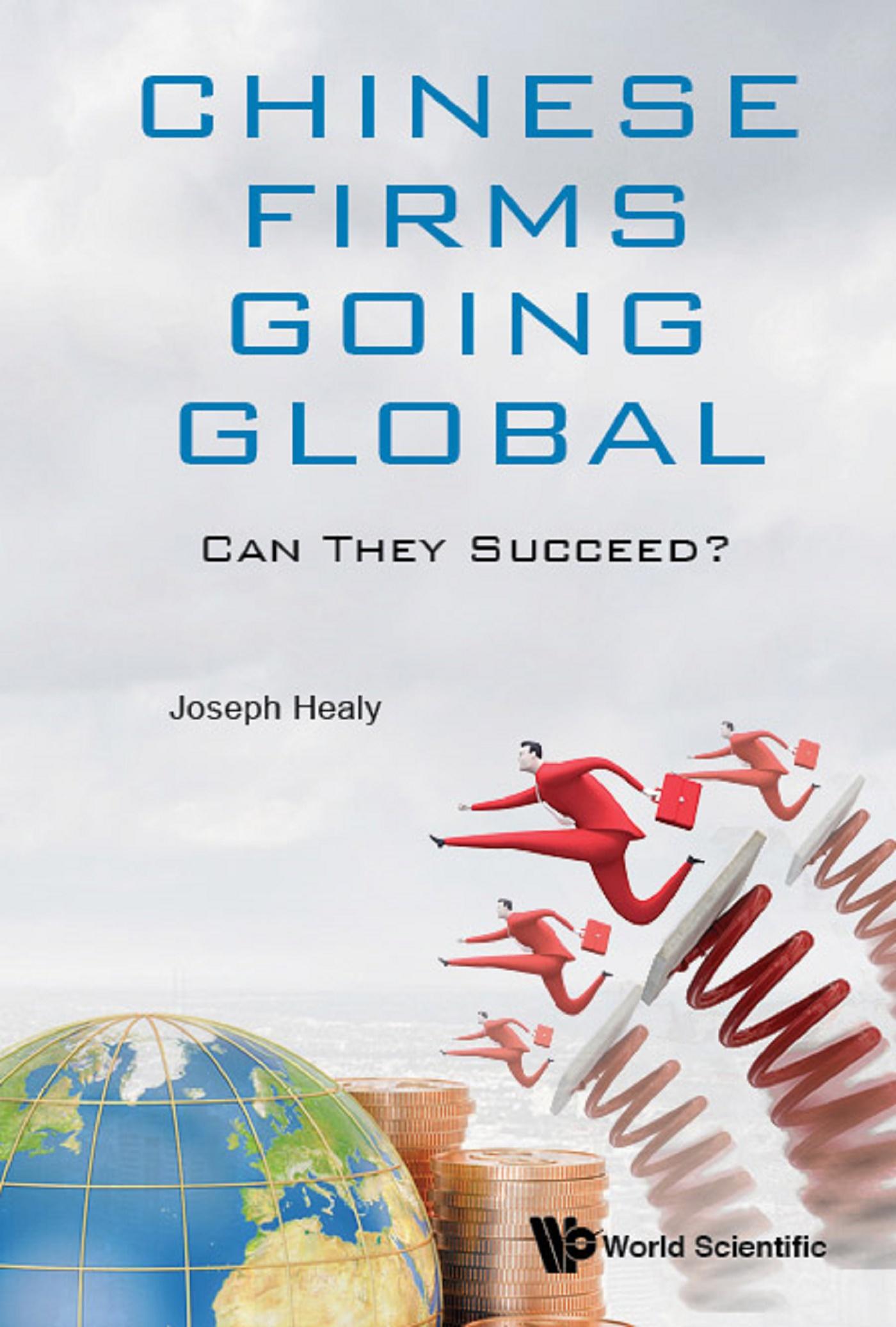 CHINESE FIRMS GOING GLOBAL: CAN THEY SUCCEED?