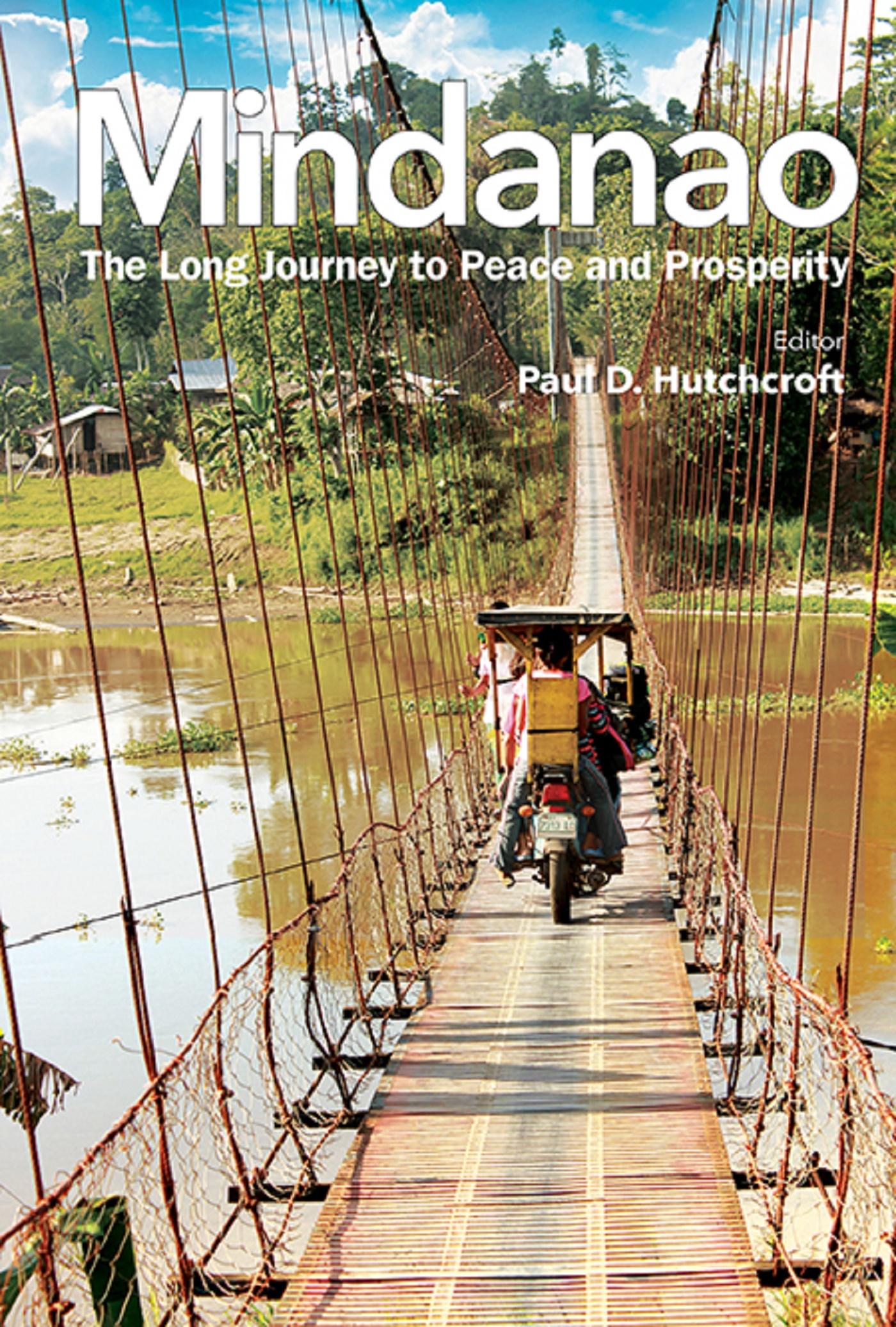 MINDANAO: THE LONG JOURNEY TO PEACE AND PROSPERITY