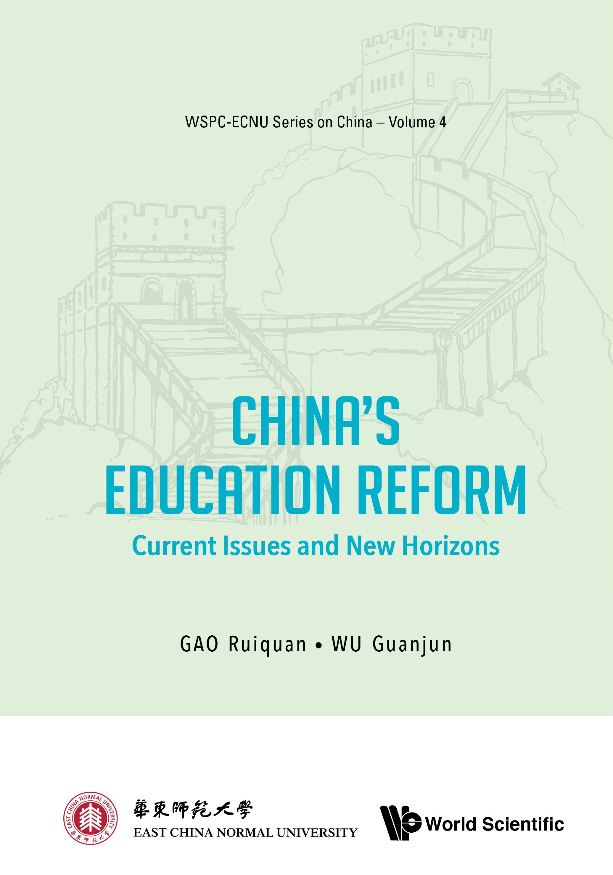 CHINA'S EDUCATION REFORM: CURRENT ISSUES AND NEW HORIZONS