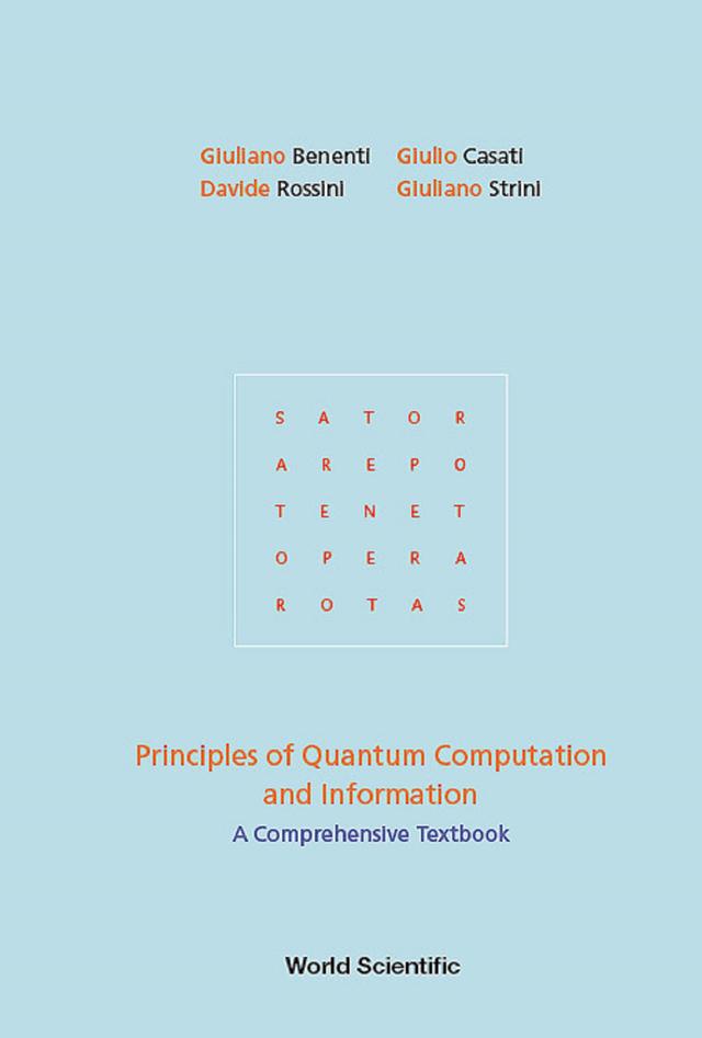 PRINCIPLES OF QUANTUM COMPUTATION AND INFORMATION by Davide Rossini, Giuliano Benenti, Giuliano Strini, Giulio Casati