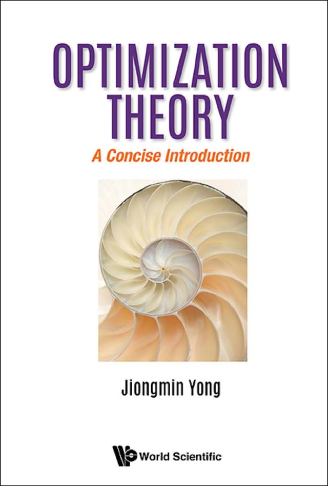 OPTIMIZATION THEORY: A CONCISE INTRODUCTION by Jiongmin Yong