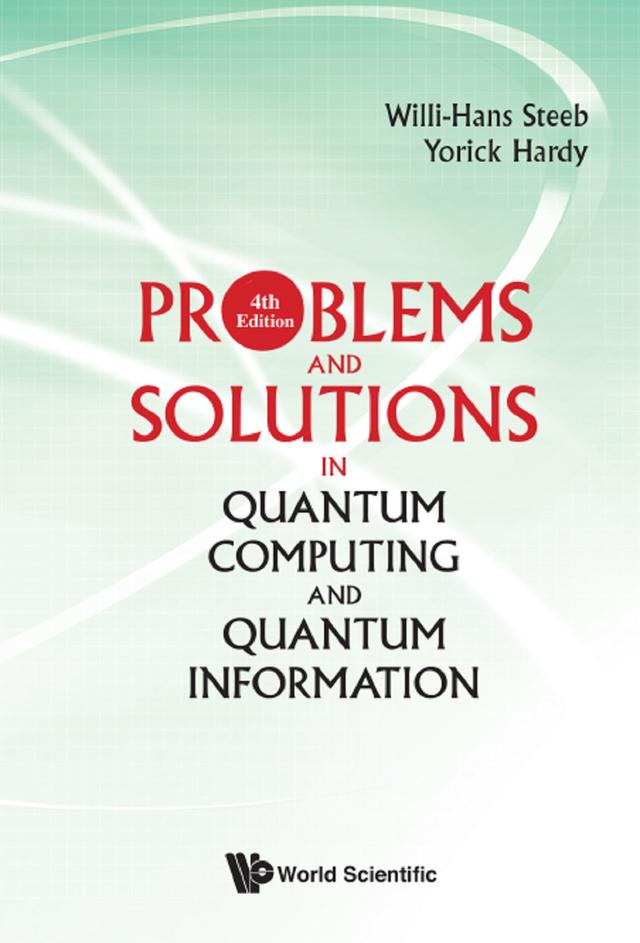 PROB & SOL QUANTUM COMP (4TH ED) by Willi-hans Steeb, Yorick Hardy