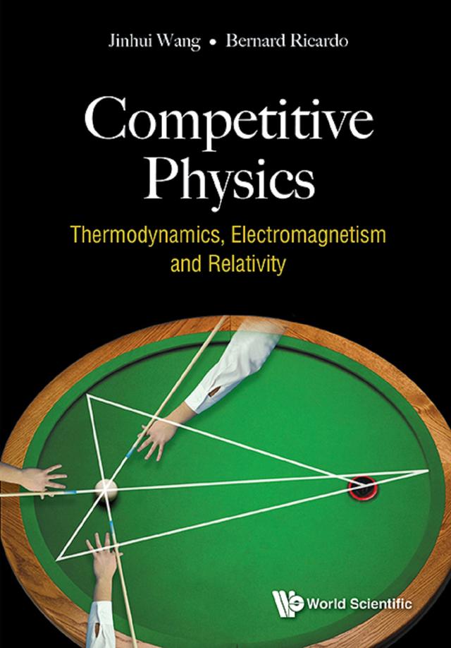 COMPETITIVE PHYSICS by Bernard Ricardo Widjaja, Jinhui Wang