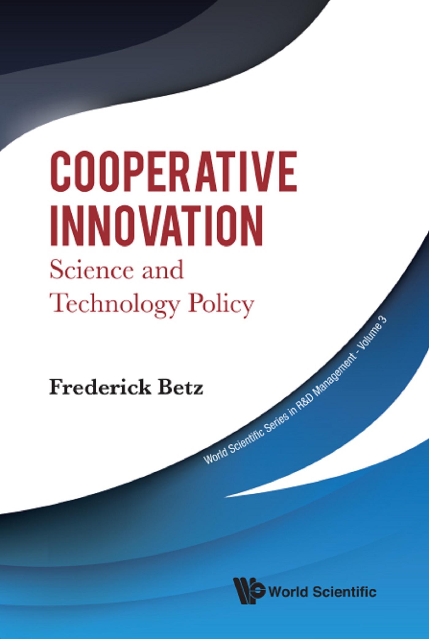 COOPERATIVE INNOVATION: SCIENCE AND TECHNOLOGY POLICY