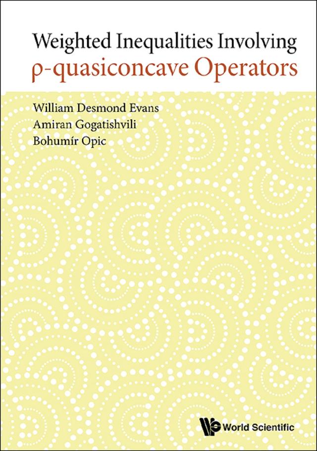 WEIGHTED INEQUALITIES INVOLVING ?-QUASICONCAVE OPERATORS by Amiran Gogatishvili, Bohumir Opic, William Desmond Evans